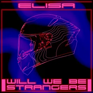 Pochette de Will We Be Strangers de Elisa