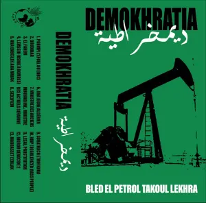 Pochette de Bled El Petrole Takoul Lekhra de Demokhratia