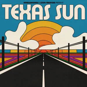 Pochette de Texas Sun de Leon Bridges - Khruangbin