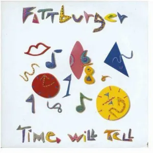 Pochette de Time Will Tell de Fattburger