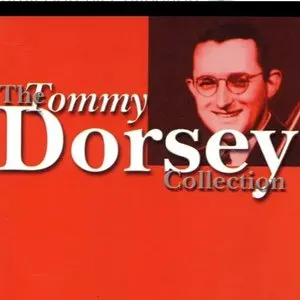 Pochette de The Tommy Dorsey Collection de Tommy Dorsey