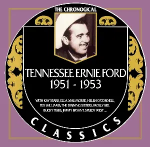Pochette de The Chronogical Classics: Tennessee Ernie Ford 1951-1953 de Tennessee Ernie Ford