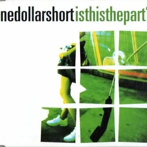 Pochette de Is This the Part? de One Dollar Short