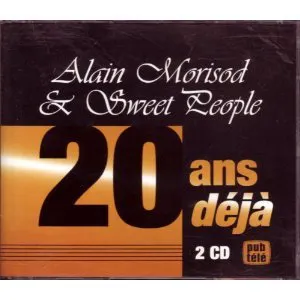 Pochette de 20 ans déjà ! de Alain Morisod & Sweet People