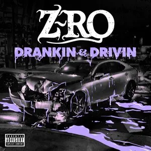 Pochette de Drankin' & Drivin' de Z‐Ro