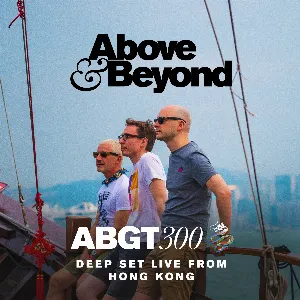 Pochette Group Therapy 300 Live from Hong Kong - Deep Set