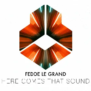 Pochette de Here Comes That Sound de Fedde Le Grand