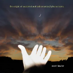Pochette de The Origin of Supernatural Astronomical Phenomena de Scott Lawlor