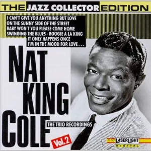Pochette de The Jazz Collector Edition: The Trio Recordings, Vol. 2 de The Nat King Cole Trio