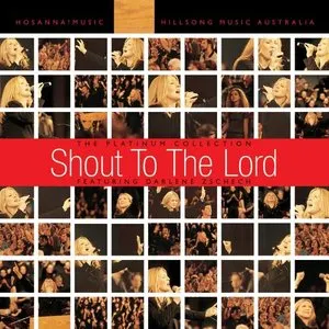 Pochette de Shout to the Lord: The Platinum Collection de Hillsong Worship
