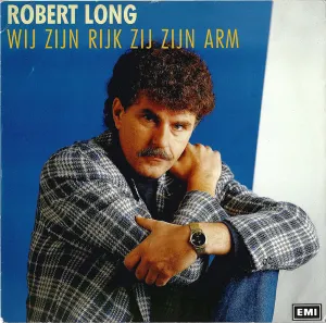 Pochette de Wij zijn rijk zij zijn arm / Vrede en geluk de Robert Long