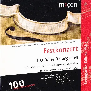 Pochette de Festkonzert 100 Jahre Rosengarten de Marcus Bosch - Deutsche Staatsphilharmonie Rheinland‐Pfalz