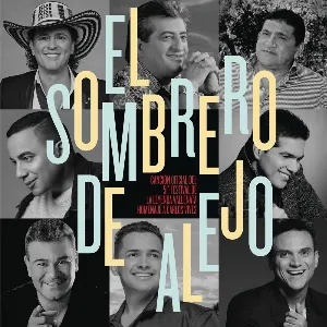 Pochette El sombrero de Alejo (Canción oficial 51º Festival de la leyenda vallenata homenaje a Carlos Vives)