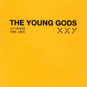 Pochette de XXYears 1985-2005 de The Young Gods