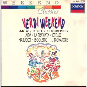 Pochette Verdi Weekend: Arias, Duets, Choruses
