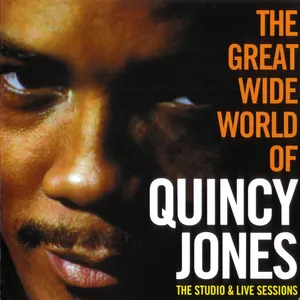 Pochette The Great Wide World Of Quincy Jones: The Studio & Live Sessions