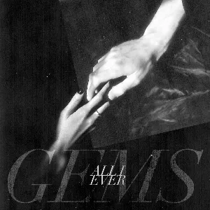 Pochette de All I Ever de GEMS