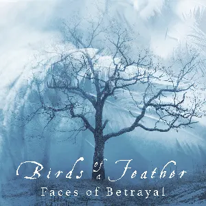 Pochette Birds of a Feather 'Faces of Betrayal'