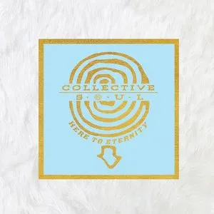 Pochette de Here to Eternity de Collective Soul