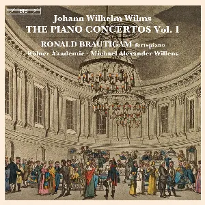 Pochette Wilms: The Piano Concertos, Vol. 1
