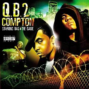 Pochette de QB 2 Compton Ringtones de The Game - Nas