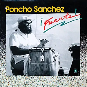 Pochette de ¡Fuerte! de Poncho Sanchez