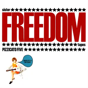 Pochette de Sister Freedom Tapes de Pizzicato Five