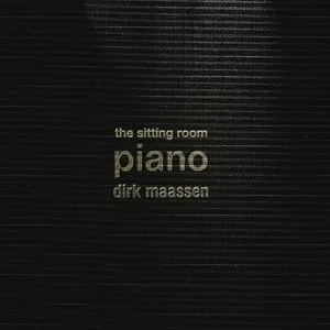 Pochette de The Sitting Room Piano (Chapter I) de Dirk Maassen