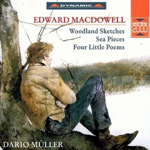 Pochette de Woodland Sketches / Sea Pieces / Four Little Poems de Edward MacDowell