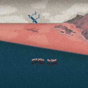 Pochette de Go Slow de deca joins