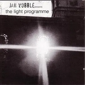 Pochette de The Light Programme de Jah Wobble