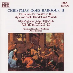 Pochette de Christmas Goes Baroque II de Nicolaus Esterházy Sinfonia - Peter Breiner
