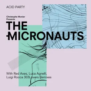 Pochette de Acid Party de The Micronauts
