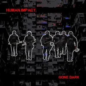 Pochette de Gone Dark de Human Impact