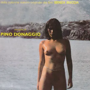 Pochette de Senza Buccia / Cosi' Fan Tutte (Dalla Colonna Sonora Originale Del Film) de Pino Donaggio