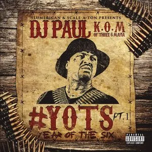 Pochette de Yots (Year of the Six), Pt. 1 de DJ Paul