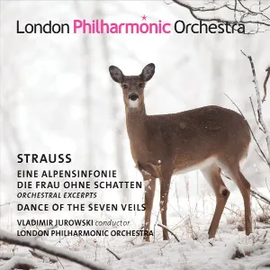 Pochette de Eine Alpensinfonie / Die Frau Ohne Schatten (Orchestral Excerpts) / Dance Of The Seven Veils de Richard Strauss - Vladimir Mikhailovich Jurowski - London Philharmonic Orchestra