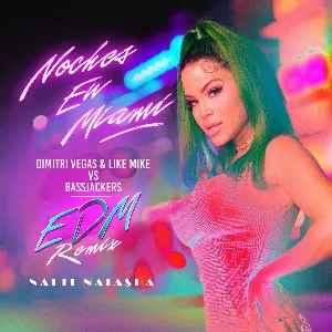 Pochette Noches en Miami (Dimitri Vegas & Like Mike vs. Bassjackers EDM remix)