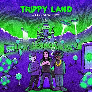 Pochette de Trippy Land de Juicy J