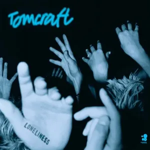 Pochette de Loneliness de Tomcraft