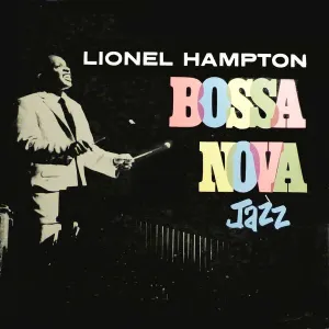 Pochette de Bossa Nova Jazz de Lionel Hampton