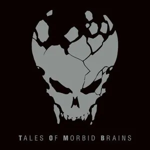 Pochette Tales of Morbid Brains
