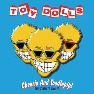 Pochette Cheerio and Toodlepip! The Complete Singles