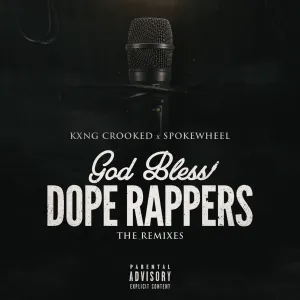 Pochette de God Bless Dope Rappers (The Remixes) de KXNG Crooked