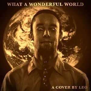Pochette de What A Wonderful World (Cover) de Leo Moracchioli