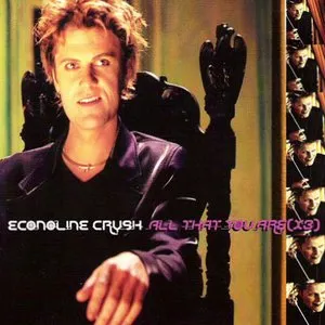 Pochette de All That You Are (X3) de Econoline Crush