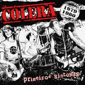 Pochette de Primeiros sintomas 1979-1980 de Cólera