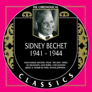 Pochette The Chronological Classics: Sidney Bechet 1941-1944