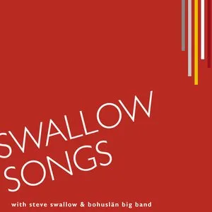 Pochette de Swallow Songs de Steve Swallow