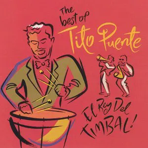 Pochette The Best of Tito Puente: El Rey del Timbal!